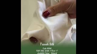 Tussah Silk [K 004]